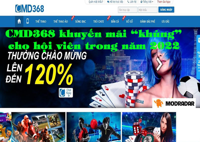 Nhà cái CMD368 khuyến mãi “khủng” cho hội viên trong năm 2022 